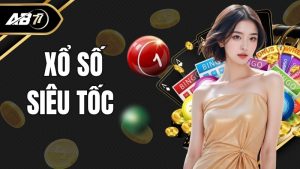 Xổ Số Siêu Tốc - Thử vận may với giải thưởng lớn