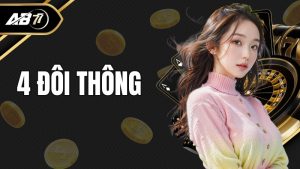 Hướng dẫn cách chơi 4 Đôi Thông hiệu quả cho người mới